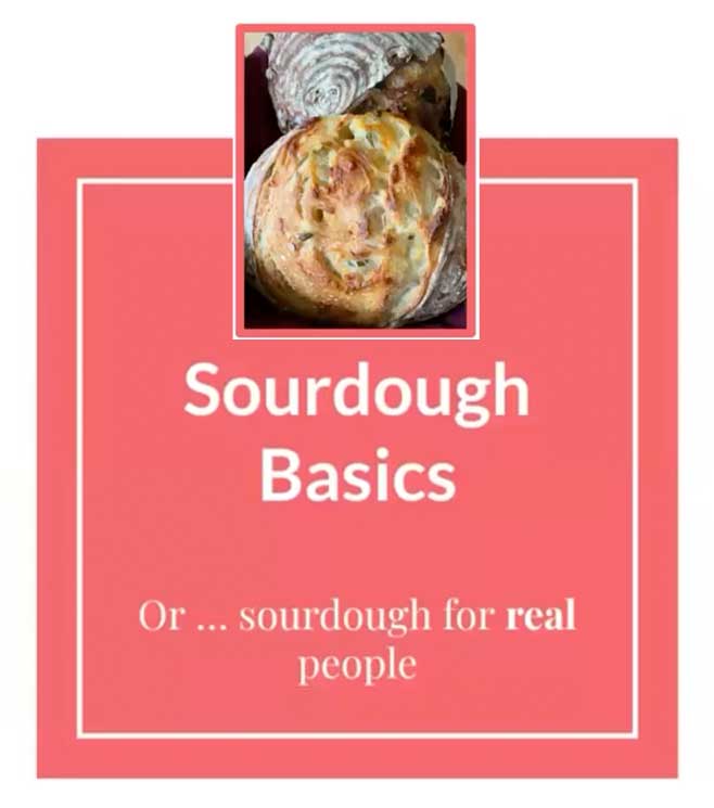 Sourdough Basics or…sourdough for real people