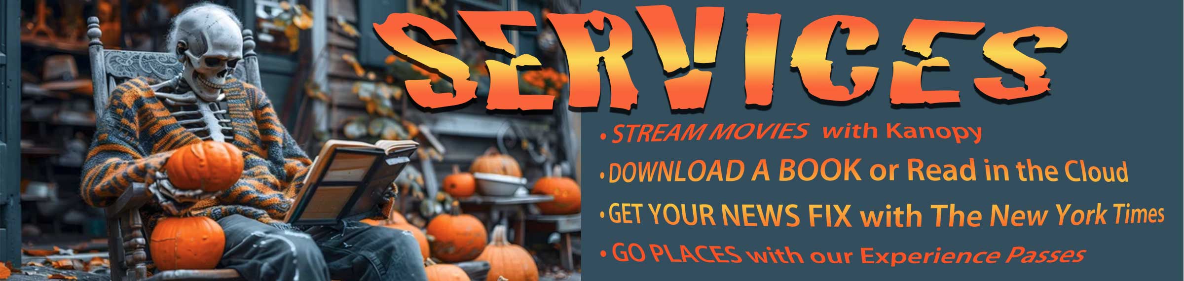 Image of skeleton reading a book and list of services library provides